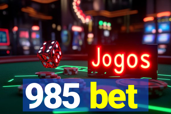 985 bet